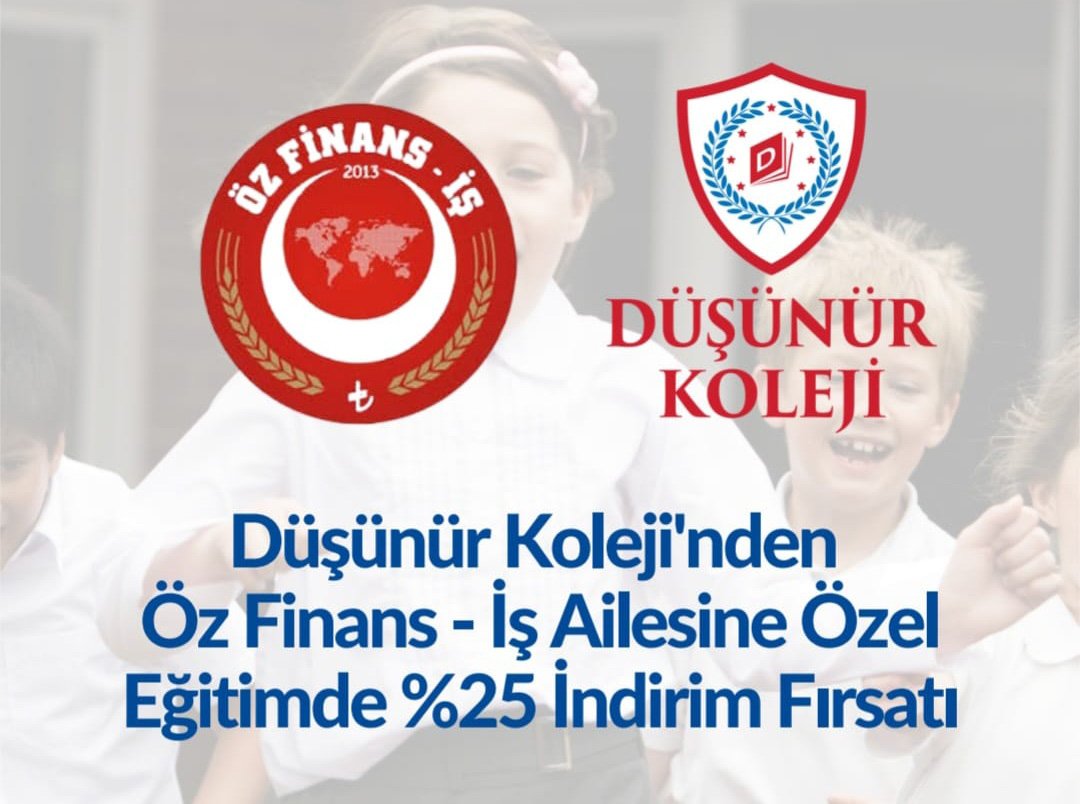 DÜŞÜNÜR KOLEJİ İLE ÜYELERİMİZE ÖZEL ANLAŞMA